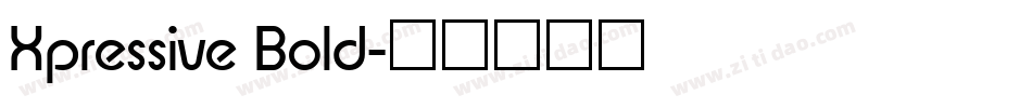Xpressive Bold字体转换